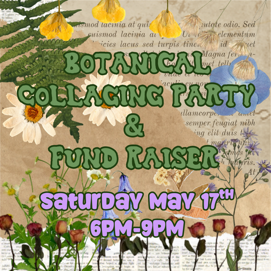 Botanical Collaging Fund Raiser (5/17)