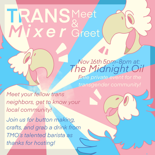 Trans Mixer (Meet n Greet!) 11/16