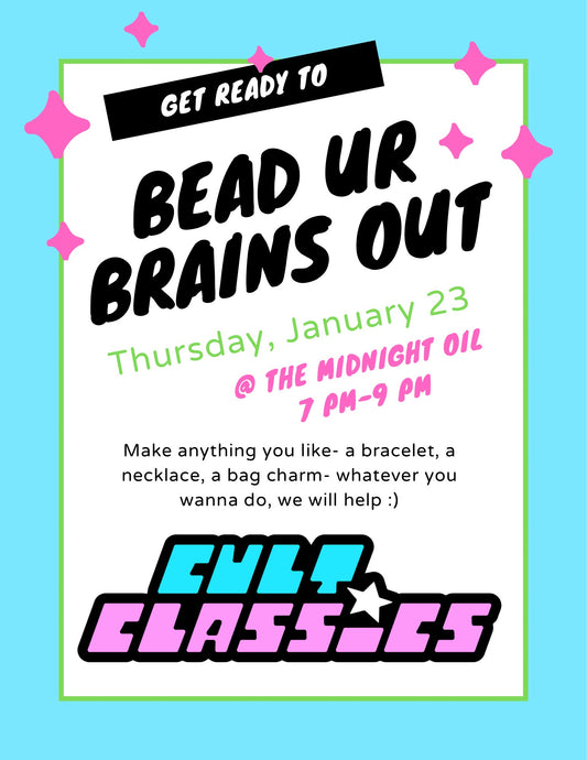 Bead ur Brains Out with Cult Classics!!