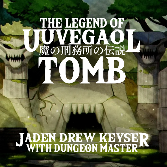 The Legend of Uuvegaol Tomb (D&D 5E) (04/23)