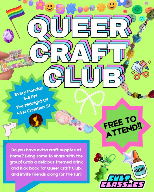 Queer Craft Club (Mondays)