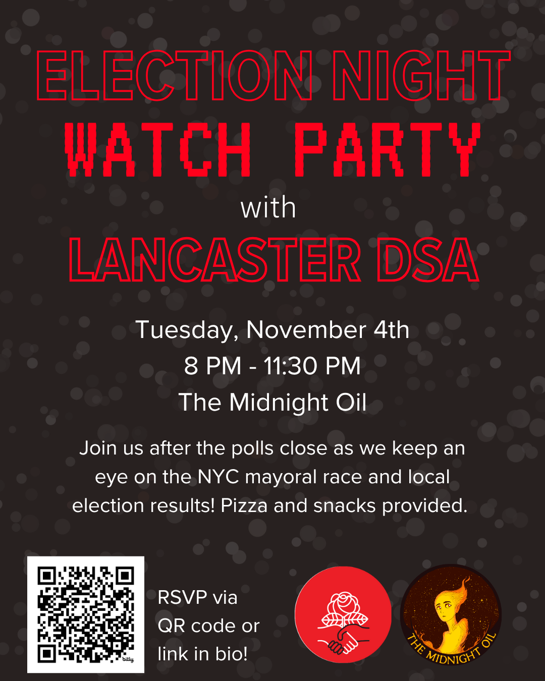 Election Wach Party with the Lanc DSA (11/4)