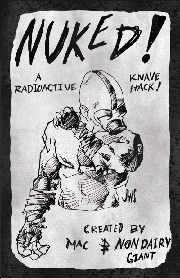 Nuked! A radioactive knave hack