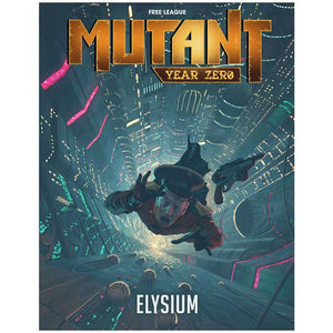 Mutant: Year Zero - Elysium RPG